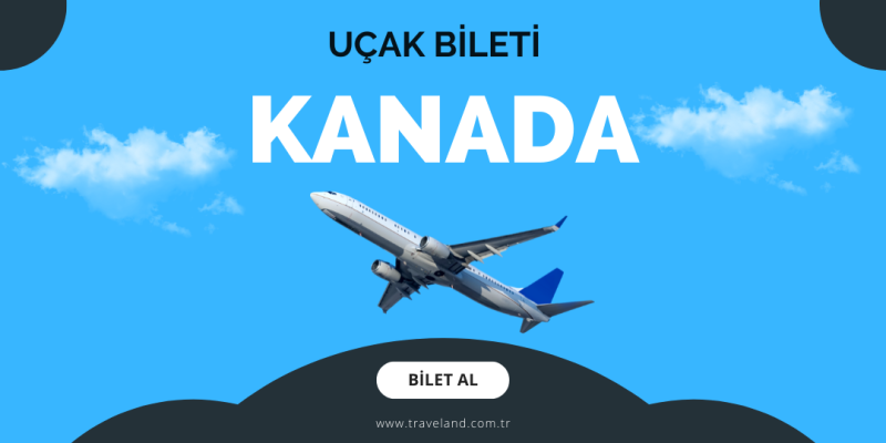 Kanada Uçak Bileti