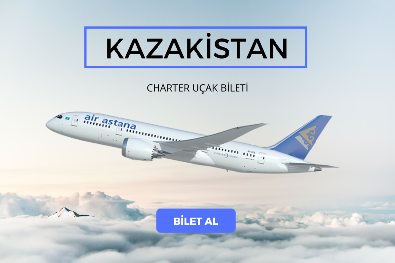 Kazakistan Charter Uçak Bileti ve Seferleri