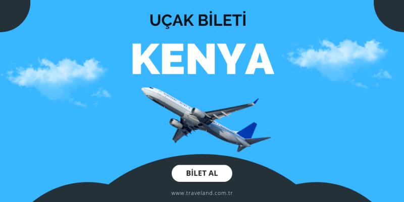 Kenya Uçak Bileti