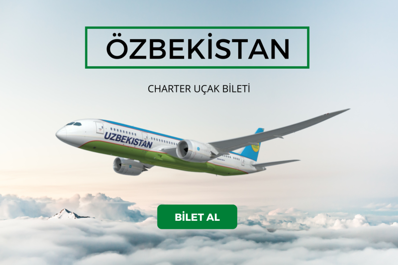 Özbekistan Charter Uçak Bileti ve Seferleri
