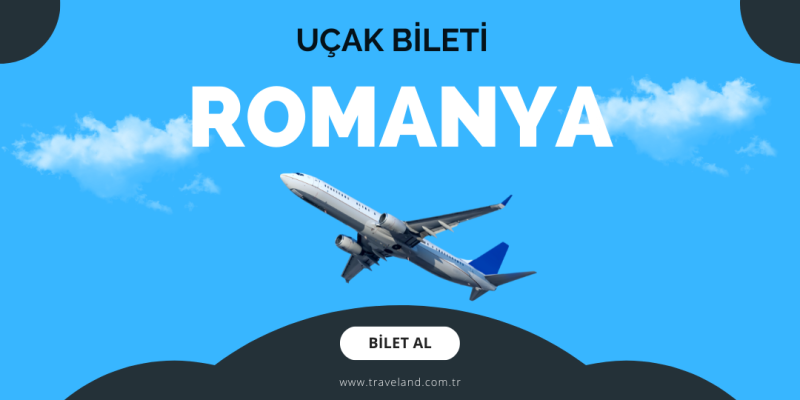 Romanya Uçak Bileti