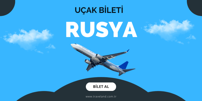 Rusya Uçak Bileti