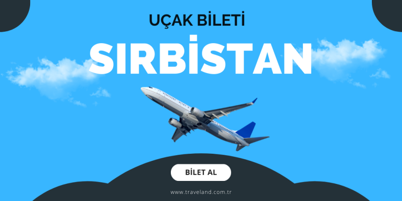 Sırbistan Uçak Bileti
