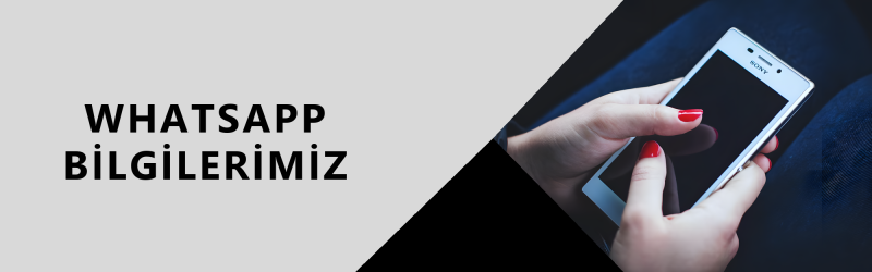 Whatsapp Bilgilerimiz